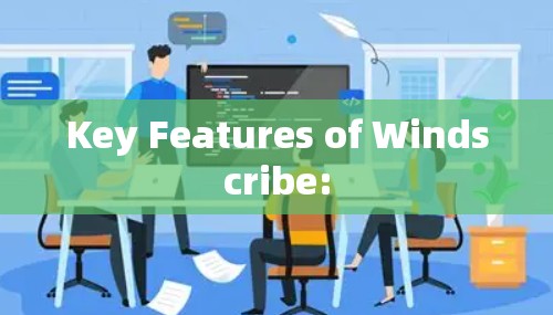 Key Features of Windscribe: