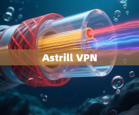 Astrill VPN