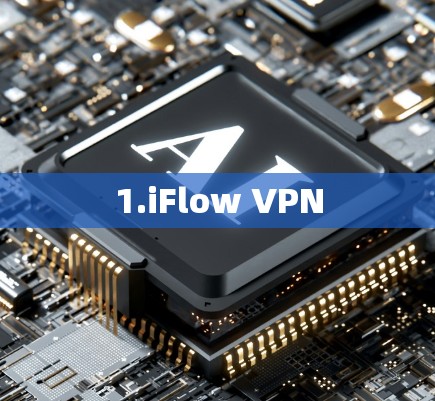 1.iFlow VPN