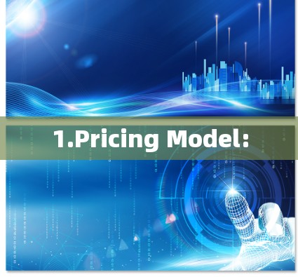 1.Pricing Model: